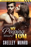 My Peeping Tom (Middlemarch Shifters, #3) (eBook, ePUB) My Peeping Tom (Middlemarch Shifters, #3) (eBook, ePUB)