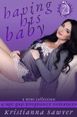 Having His Baby (QuikRead) (eBook, ePUB) Having His Baby (QuikRead) (eBook, ePUB)