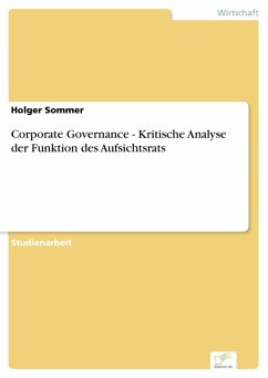 Corporate Governance - Kritische Analyse der Funktion des Aufsichtsrats (eBook, PDF) - Sommer, Holger
