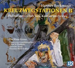 Kreuzwegstationen Ii - Beckmann,Hannes/Philharmonisches Jazz-Kammerorch.