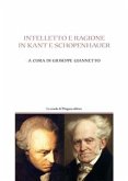 Intelletto e ragione in Kant e Schopenhauer (eBook, PDF)
