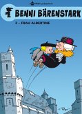 Madame Albertine / Benni Bärenstark Bd.2 (eBook, PDF)