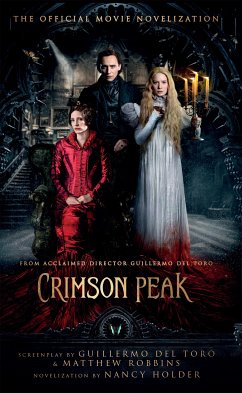 Crimson Peak: The Official Movie Novelization (eBook, ePUB) - Holder, Nancy