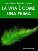 La vita è come una piuma (eBook, ePUB)