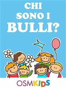 Chi sono i bulli? (eBook, ePUB) - EDITORE SRLS, ENGAGE