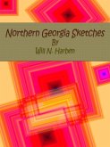 Northern Georgia Sketches (eBook, ePUB)