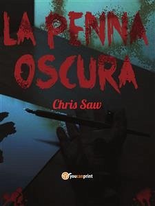 La penna oscura (eBook, PDF) - Saw, Chris