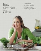 Eat. Nourish. Glow. (eBook, ePUB)