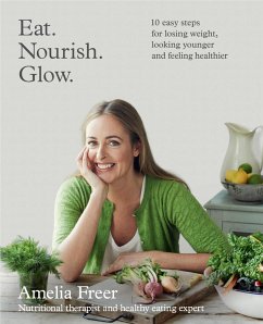 Eat. Nourish. Glow. (eBook, ePUB) - Freer, Amelia