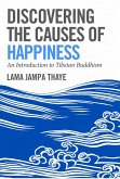 Discovering the Causes of Happiness (eBook, ePUB)