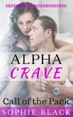 Alpha Crave: Call of the Pack (eBook, ePUB)