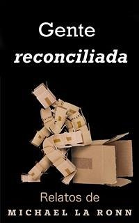 Gente Reconciliada (eBook, ePUB) - La Ronn, Michael