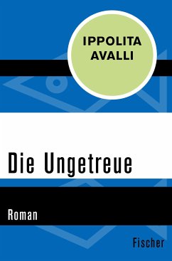 Die Ungetreue (eBook, ePUB) - Avalli, Ippolita