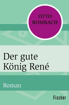 Der gute König René (eBook, ePUB) - Rombach, Otto