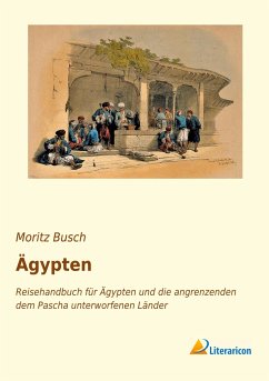 Ägypten - Busch, Moritz