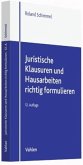 Juristische Klausuren und Hausarbeiten richtig formulieren