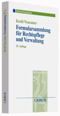 Formularsammlung für Rechtspflege und Verwaltung - Kroiß, Ludwig;Neurauter, Irene