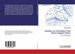 Studies on Circulator-Tree Wave Digital Filters - Kumar, Bhunesh;Ahmad, Naeem