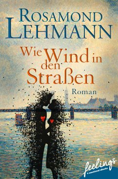 Wie Wind in den Straßen (eBook, ePUB) - Lehmann, Rosamond