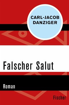 Falscher Salut (eBook, ePUB) - Danziger, Carl-Jacob