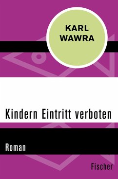 Kindern Eintritt verboten (eBook, ePUB) - Wawra, Karl