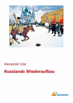 Russlands Wiederaufbau - Ular, Alexander