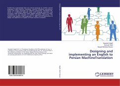 Designing and implementing an English to Persian MachineTranslation