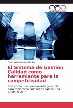 El Sistema de Gestión Calidad como herramienta para la competitividad - Forero Medina, Carlos Andrés