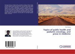 Topics of public health and pediatric oncology, and prose in medicine - Cheung, Rex