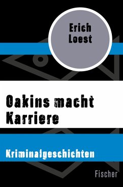 Oakins macht Karriere (eBook, ePUB) - Loest, Erich