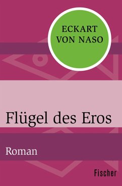 Flügel des Eros (eBook, ePUB) - Naso, Eckart von