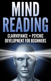 MIND READING: Clairvoyance and Psychic Development (eBook, ePUB)