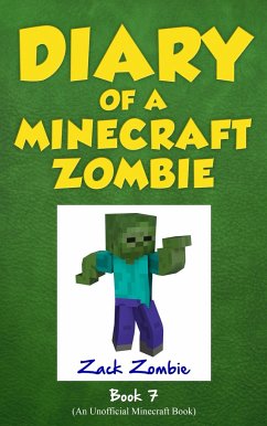 Diary of a Minecraft Zombie Book 7 - Zombie, Zack