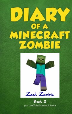 Diary of a Minecraft Zombie Book 3 - Zombie, Zack