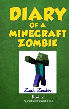 Diary of a Minecraft Zombie Book 2 - Zombie, Zack