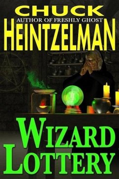 Wizard Lottery (eBook, ePUB) - Heintzelman, Chuck