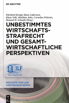 Unbestimmtes Wirtschaftsstrafrecht und gesamtwirtschaftliche Perspektiven