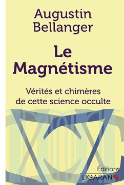 Le Magnétisme - Augustin Bellanger