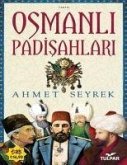 Osmanli Padisahlari