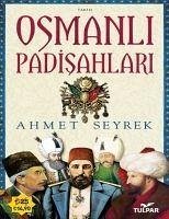 Osmanli Padisahlari - Seyrek, Ahmet