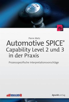Automotive SPICE - Capability Level 2 und 3 in der Praxis - Metz, Pierre