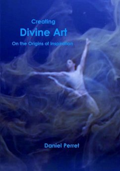 Creating Divine Art - Perret, Daniel