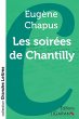 Les soirées de Chantilly (grands... - Bild 1
