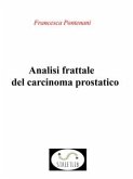 Analisi frattale del carcinoma prostatico (eBook, PDF)