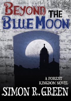 Beyond the Blue Moon (eBook, ePUB) - Green, Simon R.