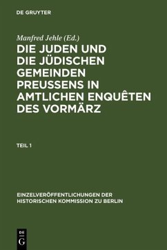 Cover Die Juden und die jüdischen Gemeinden Preussens in amtlichen Enquêten des Vormärz (eBook, PDF)
