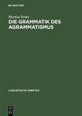 Die Grammatik des Agrammatismus (eBook, PDF)