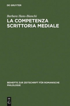 La competenza scrittoria mediale (eBook, PDF) - Hans-Bianchi, Barbara