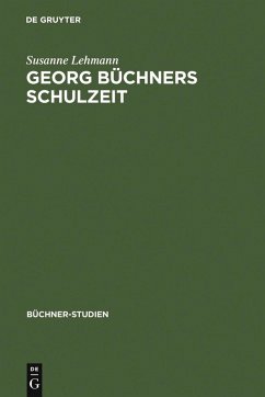 Georg Büchners Schulzeit (eBook, PDF) - Lehmann, Susanne