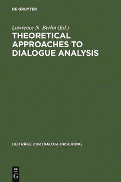 Theoretical Approaches to Dialogue Analysis (eBook, PDF)